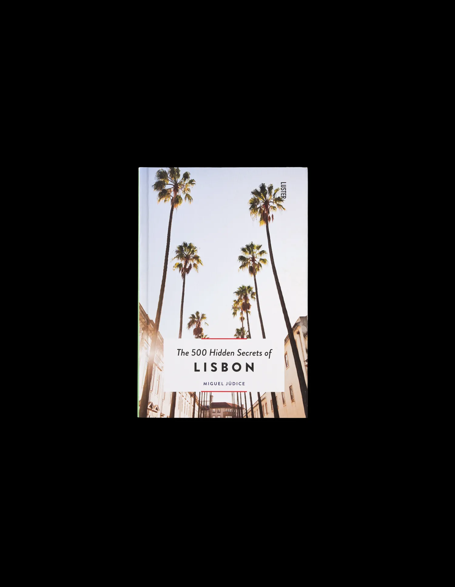 Best The 500 Hidden Secrets Of Lisbon Reisebøker|På Farten